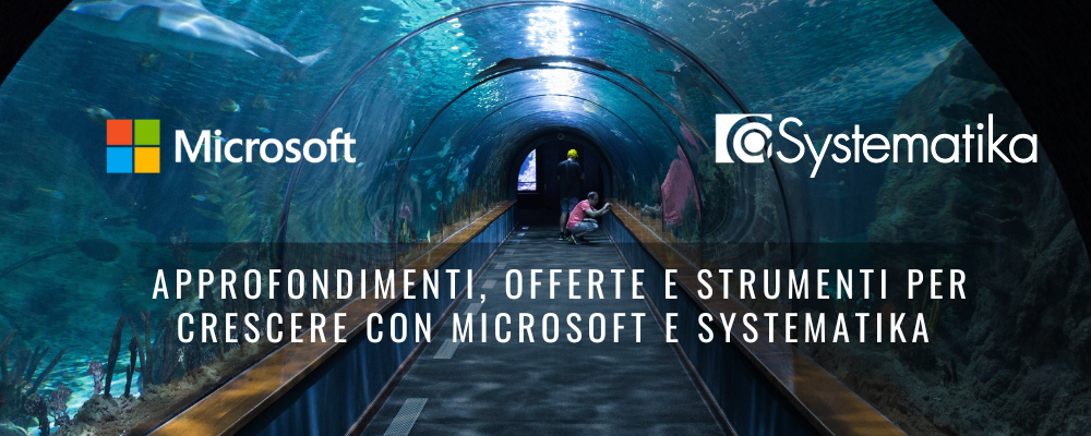 Systematika e Microsoft: un ecosistema di opportunità per partner e clienti